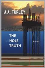 THE HOLE TRUTH