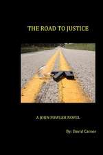 The Road to Justice