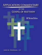 Application Commentary of the Gospel of Matthew - Final Edition