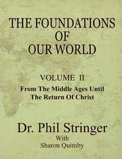 The Foundations of Our World, Volume II