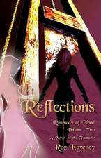 Reflections - Rhapsody of Blood, Volume Two