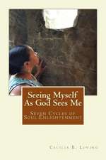 Seeing Myself as God Sees Me