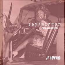 Say/Mirror