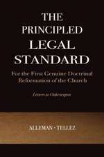 The Principled Legal Standard