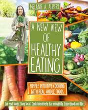 A New View of Healthy Eating