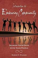 Introduction to Embracing Community