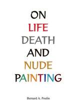 On Life, Death and Nude Painting