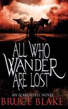 All Who Wander Are Lost