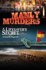 Lifesaver's Secret: Manly Murders