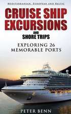 Mediterranean, European and Baltic Cruise Ship Excursions and Shore Trips