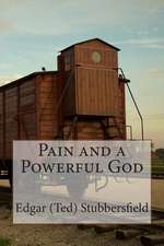 Pain and a Powerful God