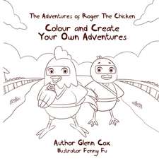 The Adventures of Roger the Chicken