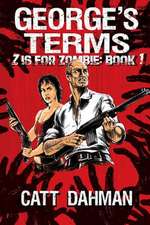 George's Terms: A Zombie Novel