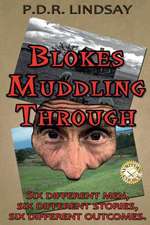 'Blokes Muddling Through'