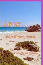 Love...Life's Illusive Zenith: A Sword of the Stars Novel