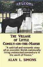 The Village of Little Comely-on-the-Marsh