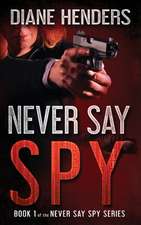 Never Say Spy