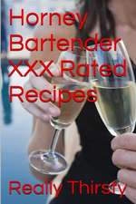 Horney Bartender XXX Rated Recipes