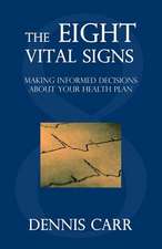 The Eight Vital Signs