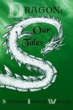 Dragon: Our Tales