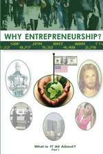 Why Entrepreneurship? Part 1