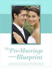 The Pre-Marriage Blueprint