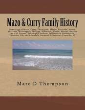 Genealogy of Mazo, Curry, Thompson, Mason, Forsythe, Brown, Shatteen, Washington, Morgan, Robinson, Alston, Frazier, Hapton et al