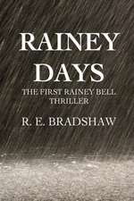 Rainey Days: A Rainey Bell Thriller