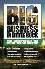 Big Business in Little Rock