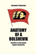 Anatomy of a Bolshevik: How Marx & Lenin Explain Obama's Grand Plan