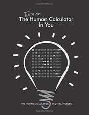 Turn on the Human Calculator in You