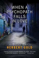 When a Psychopath Falls in Love