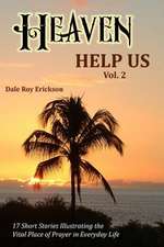 Heaven Help Us Short Stories Volume Two