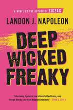 Deep Wicked Freaky: The Jason Schechterle Story