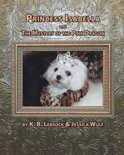 Princess Isabella and the Mystery of the Pink Dragon