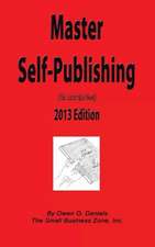 Master Self-Publishing 2013 Edition: The Little Red Book