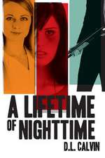 A Lifetime of Nighttime