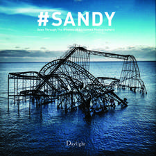 #Sandy: Seen Through the Iphones of Acclaimed Photographers