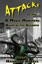 Attack! of the B-Movie Monsters