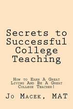 Secrets to Successful College Teaching