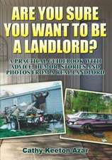 Are You Sure You Want to Be a Landlord?