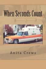 When Seconds Count