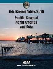 Tidal Current Tables 2016: Pacific Current Tables