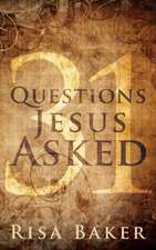 31 Questions Jesus Asked