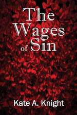 The Wages of Sin