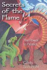 Secrets of the Flame