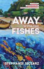 Away with the Fishes