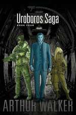 Uroboros Saga Book 4