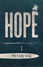 Vik, P: Hope