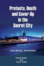 Protests, Death and Cover-Up in the Secret City